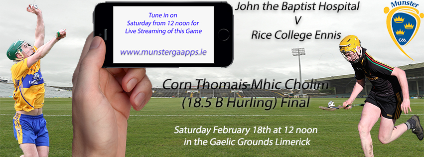 Corn Thomáis Mhic Cholim (18.5 B Hurling) Final – John the Baptist Hospital 1-19 Rice College Ennis 3-7 – Video